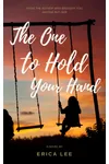 The One to Hold Your Hand