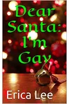 Dear Santa: I'm Gay