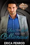 The Ghost, The Girl, and The Billionaire
