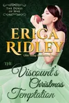 The Viscount's Christmas Temptation / The Viscount's Tempting Minx