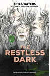 The Restless Dark
