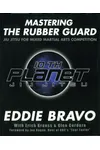 Mastering the Rubber Guard