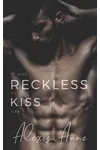 Reckless Kiss