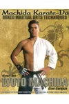 Machida Karate-Do Mixed Martial Arts Techniques