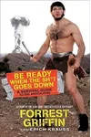 Be Ready When the Sh*t Goes Down