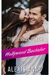 The Secret Crush of a Hollywood Bachelor