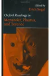 Oxford Readings in Menander, Plautus, and Terence