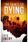 The Saints Go Dying