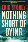 Nothing Short of Dying