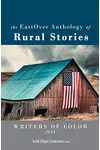 The EastOver Anthology of Rural Stories: Writers of Color 2023