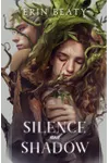 Silence and Shadow