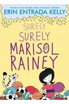 Surely Surely Marisol Rainey