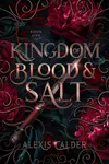 Cover of Kingdom of Blood and Salt