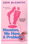 Houston, We Have A Problem