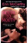 Mouth to Mouth