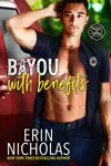Bayou With Benefits