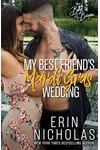 My Best Friend's Mardi Gras Wedding