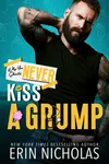 Why You Should Never Kiss a Grump
