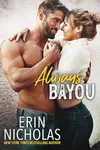 Always Bayou