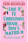 Like a TV Christmas Movie...That's Rated R