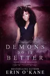 Demons Do It Better