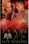 Tease Me