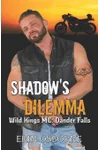 Shadow's Dilemma