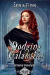 Dodging Calamities