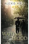 Waiting for the Flood