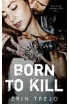 Born To Kill