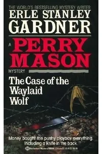 The Case of the Waylaid Wolf