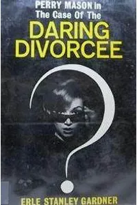 The Case of the Daring Divorcee