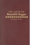 The Case of the Beautiful Beggar