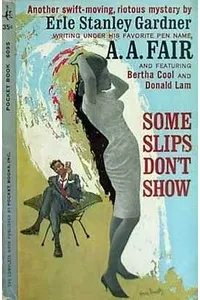 Some Slips Don't Show