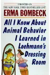 All I Know About Animal Behavior I Learned In Loehmann's Dressing Room