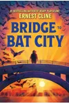 Bridge to Bat City