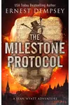 The Milestone Protocol