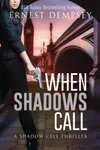 When Shadows Call