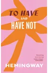 To Have and Have Not