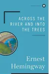Across the River and into the Trees