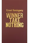 Winner Take Nothing