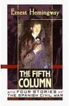 The Fifth Column and Four Stories of the Spanish Civil War