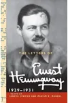 The Letters of Ernest Hemingway: Volume 4, 1929–1931