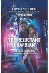 The Reluctant Guardian