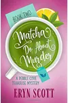 Matcha Do About Murder
