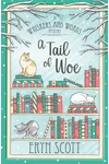 A Tail of Woe