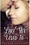 Like We Used To