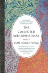 The Collected Schizophrenias