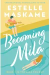 Becoming Mila