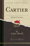 Cartier Sails the St. Lawrence